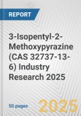 3-Isopentyl-2-Methoxypyrazine (CAS 32737-13-6) Industry Research 2025: Global and Regional Market Trends 2019-2024 and Forecast to 2029- Product Image