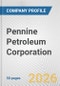 Pennine Petroleum Corporation Fundamental Company Report Including Financial, SWOT, Competitors and Industry Analysis - Product Thumbnail Image