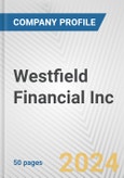 Westfield Financial Inc. Fundamental Company Report Including Financial, SWOT, Competitors and Industry Analysis- Product Image