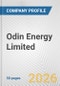 Odin Energy Limited Fundamental Company Report Including Financial, SWOT, Competitors and Industry Analysis - Product Thumbnail Image