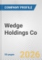 Wedge Holdings Co. Fundamental Company Report Including Financial, SWOT, Competitors and Industry Analysis - Product Thumbnail Image