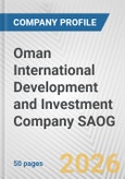 Oman International Development and Investment Company SAOG Fundamental Company Report Including Financial, SWOT, Competitors and Industry Analysis- Product Image