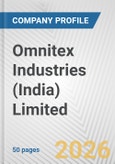Omnitex Industries (India) Limited Fundamental Company Report Including Financial, SWOT, Competitors and Industry Analysis- Product Image