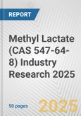 Methyl Lactate (CAS 547-64-8) Industry Research 2025: Global and Regional Market Trends 2019-2024 and Forecast to 2029- Product Image