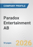 Paradox Entertainment AB Fundamental Company Report Including Financial, SWOT, Competitors and Industry Analysis- Product Image