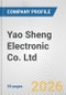 Yao Sheng Electronic Co. Ltd. Fundamental Company Report Including Financial, SWOT, Competitors and Industry Analysis - Product Thumbnail Image