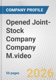 Opened Joint-Stock Company Company M.video Fundamental Company Report Including Financial, SWOT, Competitors and Industry Analysis- Product Image
