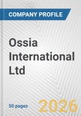 Ossia International Ltd. Fundamental Company Report Including Financial, SWOT, Competitors and Industry Analysis- Product Image
