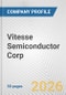 Vitesse Semiconductor Corp. Fundamental Company Report Including Financial, SWOT, Competitors and Industry Analysis - Product Thumbnail Image