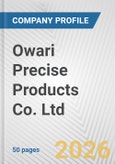 Owari Precise Products Co. Ltd. Fundamental Company Report Including Financial, SWOT, Competitors and Industry Analysis- Product Image