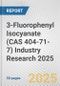 3-Fluorophenyl Isocyanate (CAS 404-71-7) Industry Research 2025: Global and Regional Market Trends 2019-2024 and Forecast to 2029 - Product Thumbnail Image