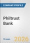 Philtrust Bank Fundamental Company Report Including Financial, SWOT, Competitors and Industry Analysis - Product Thumbnail Image