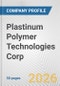 Plastinum Polymer Technologies Corp Fundamental Company Report Including Financial, SWOT, Competitors and Industry Analysis - Product Thumbnail Image