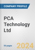 PCA Technology Ltd. Fundamental Company Report Including Financial, SWOT, Competitors and Industry Analysis- Product Image