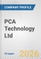 PCA Technology Ltd. Fundamental Company Report Including Financial, SWOT, Competitors and Industry Analysis - Product Thumbnail Image