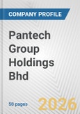 Pantech Group Holdings Bhd Fundamental Company Report Including Financial, SWOT, Competitors and Industry Analysis- Product Image
