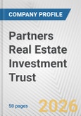 Partners Real Estate Investment Trust Fundamental Company Report Including Financial, SWOT, Competitors and Industry Analysis- Product Image