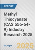 Methyl Thiocyanate (CAS 556-64-9) Industry Research 2025: Global and Regional Market Trends 2019-2024 and Forecast to 2029- Product Image