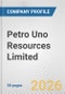 Petro Uno Resources Limited Fundamental Company Report Including Financial, SWOT, Competitors and Industry Analysis - Product Thumbnail Image