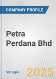 Petra Perdana Bhd Fundamental Company Report Including Financial, SWOT, Competitors and Industry Analysis- Product Image