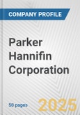 Parker Hannifin Corporation Fundamental Company Report Including Financial, SWOT, Competitors and Industry Analysis- Product Image