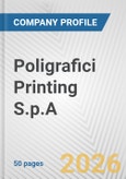 Poligrafici Printing S.p.A. Fundamental Company Report Including Financial, SWOT, Competitors and Industry Analysis- Product Image