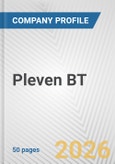 Pleven BT Fundamental Company Report Including Financial, SWOT, Competitors and Industry Analysis- Product Image