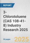 3-Chlorotoluene (CAS 108-41-8) Industry Research 2025: Global and Regional Market Trends 2019-2024 and Forecast to 2029- Product Image