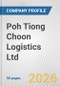 Poh Tiong Choon Logistics Ltd. Fundamental Company Report Including Financial, SWOT, Competitors and Industry Analysis - Product Thumbnail Image
