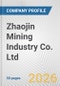 Zhaojin Mining Industry Co. Ltd. Fundamental Company Report Including Financial, SWOT, Competitors and Industry Analysis - Product Thumbnail Image