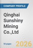 Qinghai Sunshiny Mining Co.,Ltd. Fundamental Company Report Including Financial, SWOT, Competitors and Industry Analysis- Product Image