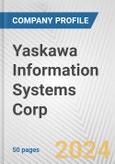 Yaskawa Information Systems Corp. Fundamental Company Report Including Financial, SWOT, Competitors and Industry Analysis- Product Image