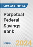 Perpetual Federal Savings Bank Fundamental Company Report Including Financial, SWOT, Competitors and Industry Analysis- Product Image