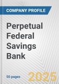 Perpetual Federal Savings Bank Fundamental Company Report Including Financial, SWOT, Competitors and Industry Analysis- Product Image