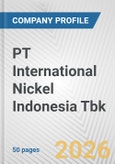 PT International Nickel Indonesia Tbk Fundamental Company Report Including Financial, SWOT, Competitors and Industry Analysis- Product Image