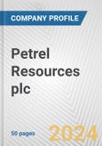 Petrel Resources plc Fundamental Company Report Including Financial, SWOT, Competitors and Industry Analysis- Product Image