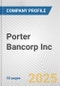 Porter Bancorp Inc. Fundamental Company Report Including Financial, SWOT, Competitors and Industry Analysis - Product Thumbnail Image