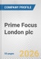 Prime Focus London plc Fundamental Company Report Including Financial, SWOT, Competitors and Industry Analysis - Product Thumbnail Image