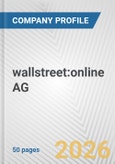 wallstreet:online AG Fundamental Company Report Including Financial, SWOT, Competitors and Industry Analysis- Product Image