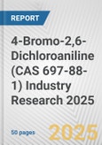 4-Bromo-2,6-Dichloroaniline (CAS 697-88-1) Industry Research 2025: Global and Regional Market Trends 2019-2024 and Forecast to 2029- Product Image