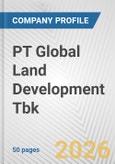 PT Global Land Development Tbk. Fundamental Company Report Including Financial, SWOT, Competitors and Industry Analysis- Product Image