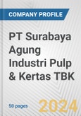 PT Surabaya Agung Industri Pulp & Kertas TBK Fundamental Company Report Including Financial, SWOT, Competitors and Industry Analysis- Product Image