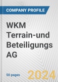 WKM Terrain-und Beteiligungs AG Fundamental Company Report Including Financial, SWOT, Competitors and Industry Analysis- Product Image