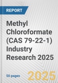 Methyl Chloroformate (CAS 79-22-1) Industry Research 2025: Global and Regional Market Trends 2019-2024 and Forecast to 2029- Product Image