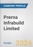 Prerna Infrabuild Limited Fundamental Company Report Including Financial, SWOT, Competitors and Industry Analysis- Product Image