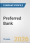 Preferred Bank Fundamental Company Report Including Financial, SWOT, Competitors and Industry Analysis - Product Thumbnail Image