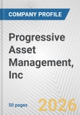 Progressive Asset Management, Inc. Fundamental Company Report Including Financial, SWOT, Competitors and Industry Analysis- Product Image