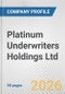 Platinum Underwriters Holdings Ltd. Fundamental Company Report Including Financial, SWOT, Competitors and Industry Analysis - Product Thumbnail Image