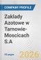 Zaklady Azotowe w Tarnowie-Moscicach S.A. Fundamental Company Report Including Financial, SWOT, Competitors and Industry Analysis - Product Thumbnail Image