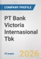 PT Bank Victoria Internasional Tbk Fundamental Company Report Including Financial, SWOT, Competitors and Industry Analysis - Product Thumbnail Image